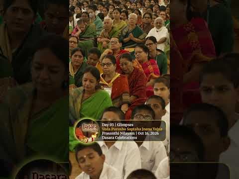 Day 03 | GlimpsesVeda Purusha Saptaha Jnana Yajna | Prasanthi Nilayam | Oct 16, 2026 | Dasara
